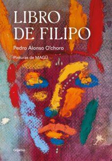 EL LIBRO DE FILIPO | 9788417752620 | PEDRO ALONSO O CHORO | Llibreria Online de Banyoles | Comprar llibres en català i castellà online