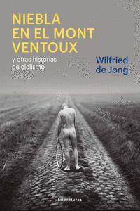 NIEBLA EN EL MONT VENTOUX | 9788415070849 | WILFRIED, JONG | Llibreria Online de Banyoles | Comprar llibres en català i castellà online