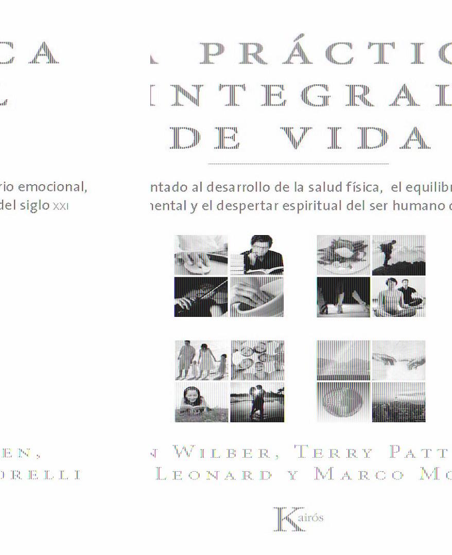 PRACTICA INTEGRAL DE LA VIDA, LA | 9788472457515 | WILBER, KEN/PATTEN, TERY/LEONARD, ADAM/MORELLY, MA | Llibreria Online de Banyoles | Comprar llibres en català i castellà online