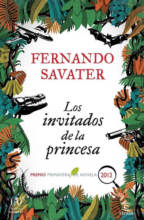 INVITADOS DE LA PRINCESA (PREMIO PRIMAVERA 2012) , LOS | 9788467007022 | SAVATER, FERNANDO | Llibreria Online de Banyoles | Comprar llibres en català i castellà online