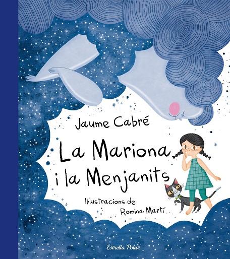 MARIONA I LA MENJANITS, LA | 9788491373179 | CABRÉ, JAUME/MARTÍ, ROMINA | Llibreria Online de Banyoles | Comprar llibres en català i castellà online