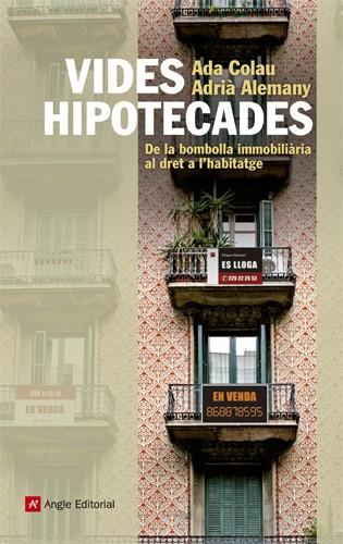 VIDES HIPOTECADES | 9788415002963 | COLAU BALLANO, ADA/ALEMANY SALAFRANCA, ADRIÀ | Llibreria Online de Banyoles | Comprar llibres en català i castellà online