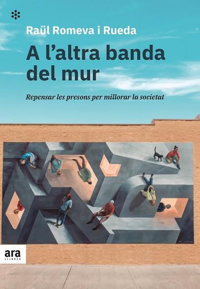 A L'ALTRA BANDA DEL MUR | 9788418928215 | ROMEVA I RUEDA, RAÜL | Llibreria Online de Banyoles | Comprar llibres en català i castellà online