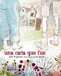 CASA QUE FUE, UNA | 9786075276625 | FOGLIANO, JULIE | Llibreria Online de Banyoles | Comprar llibres en català i castellà online