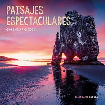 CALENDARI PAISAJES ESPECTACULARES 2024 | 9788448037994 | AA. VV. | Llibreria Online de Banyoles | Comprar llibres en català i castellà online