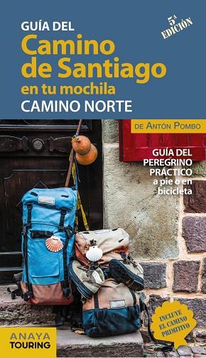EL CAMINO DE SANTIAGO EN TU MOCHILA. CAMINO NORTE | 9788491583714 | POMBO RODRÍGUEZ, ANTÓN | Llibreria Online de Banyoles | Comprar llibres en català i castellà online