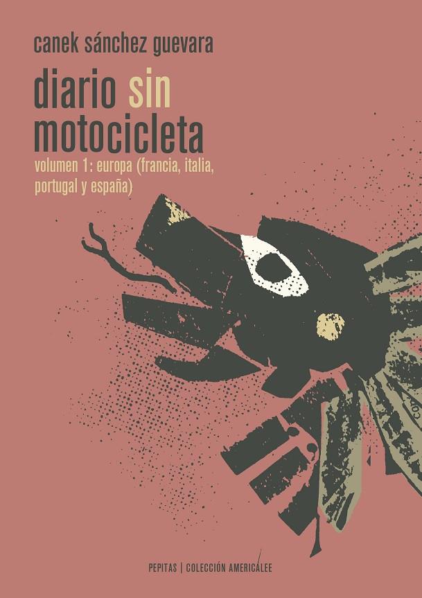 DIARIO SIN MOTOCICLETA 1 | 9788415862628 | SÁNCHEZ GUEVARA, CANEK | Llibreria Online de Banyoles | Comprar llibres en català i castellà online