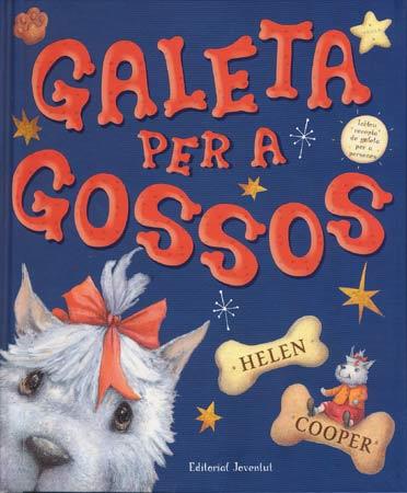 GALETA PER A  GOSSOS | 9788426137067 | COOPER, HELEN | Llibreria Online de Banyoles | Comprar llibres en català i castellà online