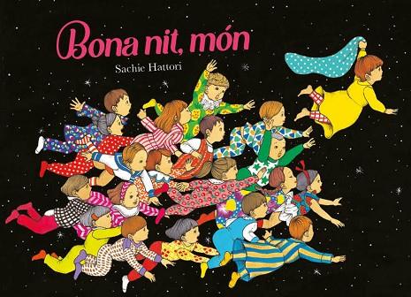 BONA NIT, MÓN | 9788416427505 | HATTORI, SACHIE | Llibreria Online de Banyoles | Comprar llibres en català i castellà online