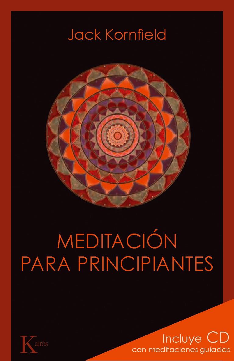 MEDITACIÓN PARA PRINCIPIANTES | 9788499881348 | KORNFIELD, JACK | Llibreria Online de Banyoles | Comprar llibres en català i castellà online