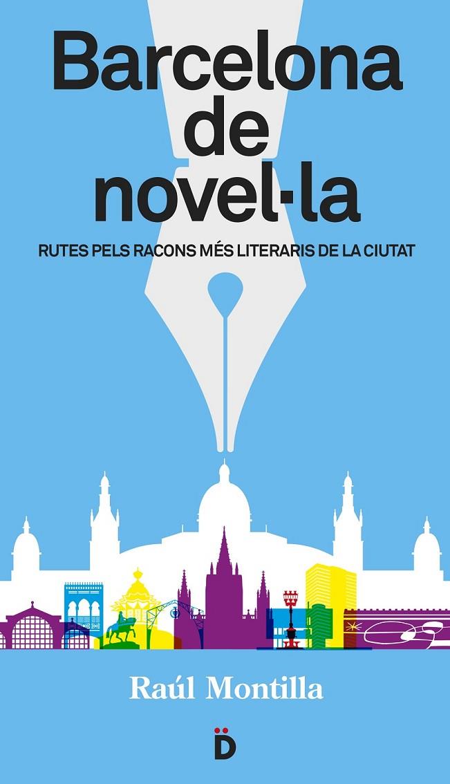 BARCELONA DE NOVEL·LA | 9788494143892 | MONTILLA, RAÚL | Llibreria Online de Banyoles | Comprar llibres en català i castellà online