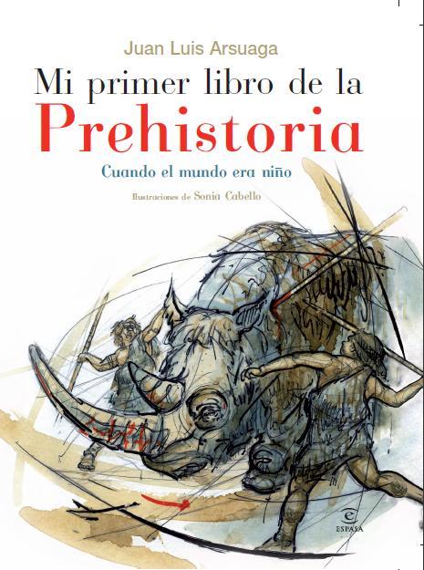 MI PRIMER LIBRO DE LA PREHISTORIA | 9788467029383 | ARSUAGA, JUAN LUIS | Llibreria Online de Banyoles | Comprar llibres en català i castellà online