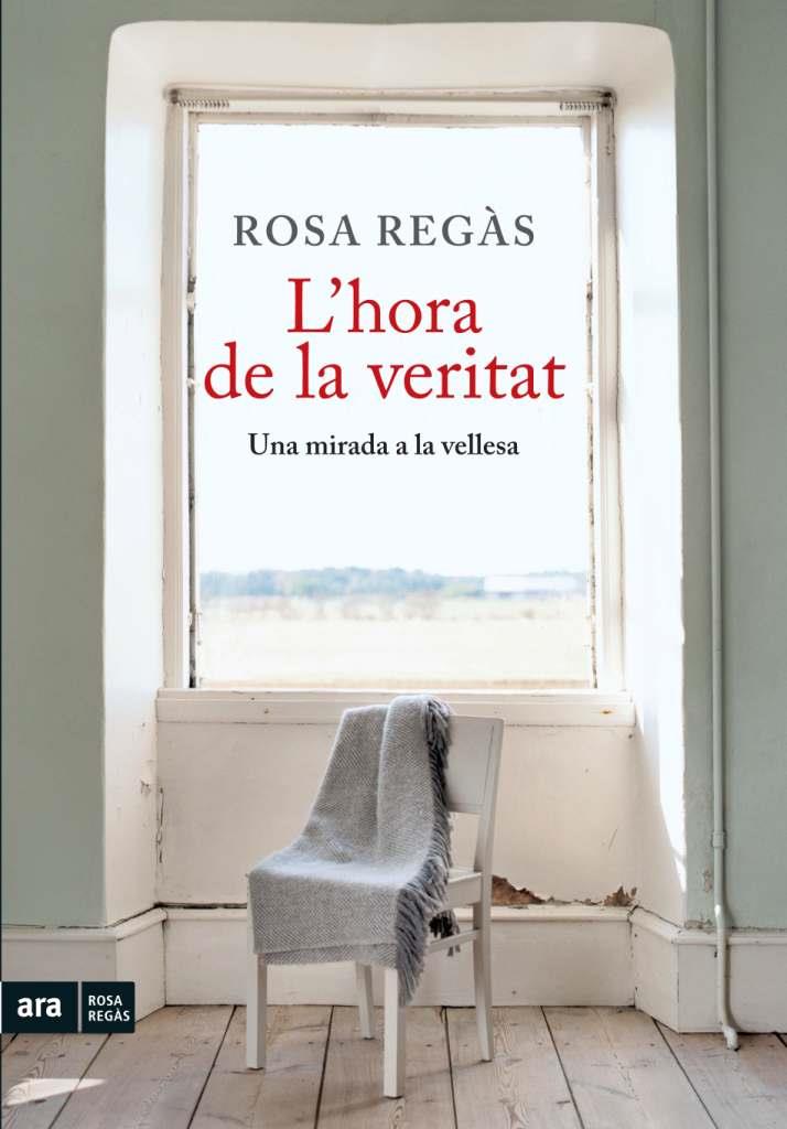 HORA DE LA VERITAT, L' | 9788492907854 | REGAS, ROSA | Llibreria Online de Banyoles | Comprar llibres en català i castellà online