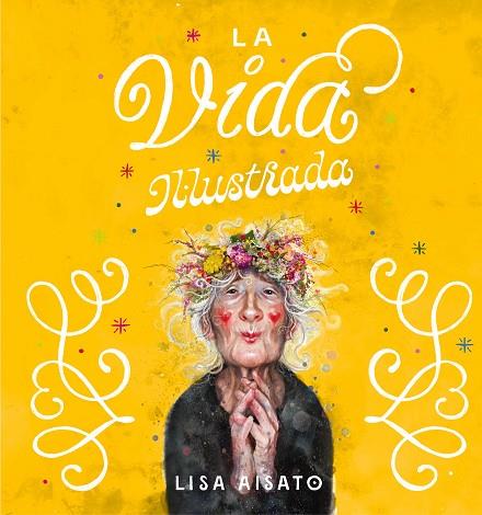 LA VIDA IL·LUSTRADA | 9788417921286 | AISATO, LISA | Llibreria Online de Banyoles | Comprar llibres en català i castellà online