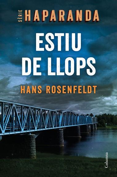 ESTIU DE LLOPS | 9788466427876 | ROSENFELDT, HANS | Llibreria Online de Banyoles | Comprar llibres en català i castellà online