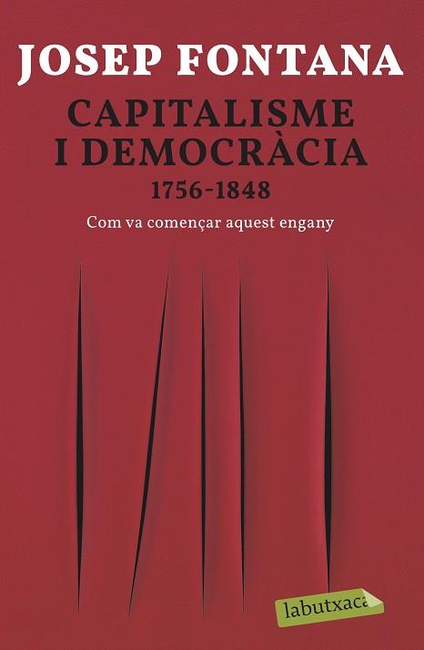 CAPITALISME I DEMOCRÀCIA | 9788418572012 | FONTANA, JOSEP | Llibreria Online de Banyoles | Comprar llibres en català i castellà online