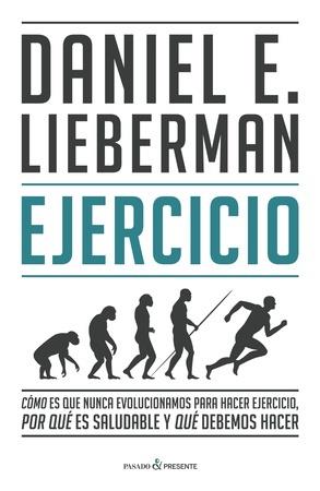 EJERCICIO | 9788412288827 | LIEBERMAN, DANIEL E. | Llibreria Online de Banyoles | Comprar llibres en català i castellà online