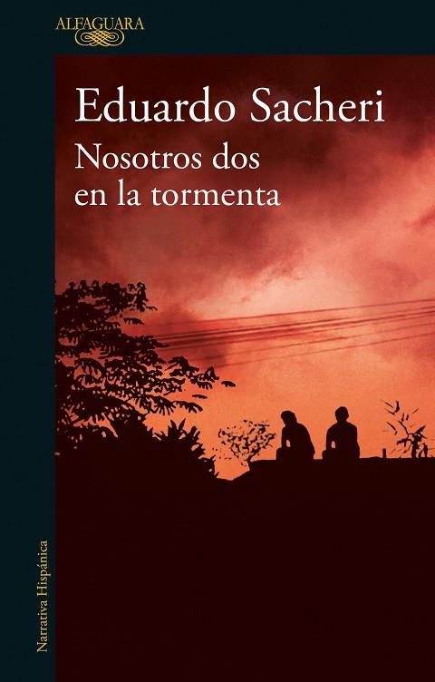 NOSOTROS DOS EN LA TORMENTA | 9788420456560 | SACHERI, EDUARDO | Llibreria Online de Banyoles | Comprar llibres en català i castellà online