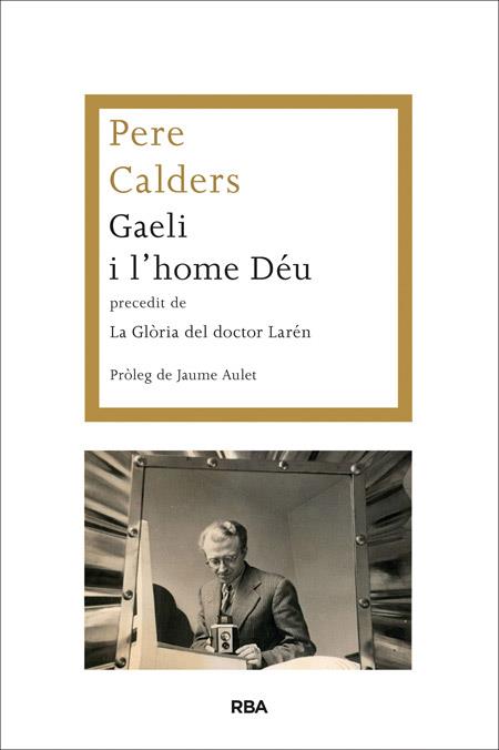 GAELI I L'HOME DÉU  | 9788482646787 | CALDERS ROSSINYOL, PERE | Llibreria Online de Banyoles | Comprar llibres en català i castellà online