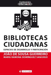 BIBLIOTECAS CIUDADANAS | 9788491802921 | DE SOUSA GUERREIRO, JOÃO/DOMÍNGUEZ SANJURJO, MARÍA RAMONA | Llibreria L'Altell - Llibreria Online de Banyoles | Comprar llibres en català i castellà online - Llibreria de Girona