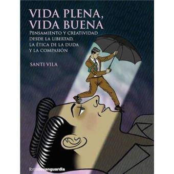 VIDA PLENA, VIDA BUENA | 9788418604072 | VILA, SANTI | Llibreria Online de Banyoles | Comprar llibres en català i castellà online