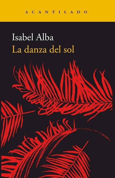 LA DANZA DEL SOL | 9788417346317 | ALBA RICO, ISABEL | Llibreria Online de Banyoles | Comprar llibres en català i castellà online