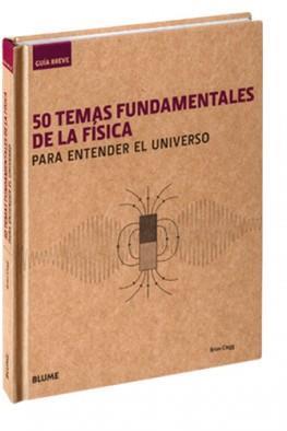 GUÍA BREVE. 50 TEMAS FUNDAMENTALES DE LA FÍSICA | 9788498019032 | CLEGG, BRIAN | Llibreria Online de Banyoles | Comprar llibres en català i castellà online