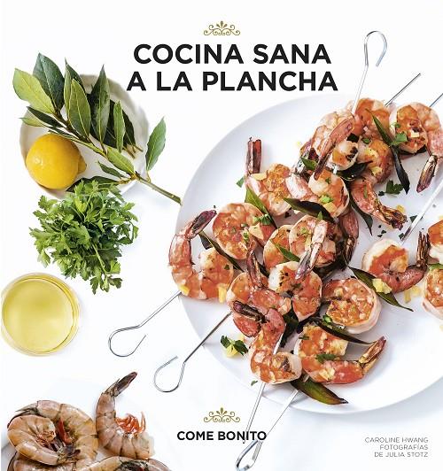 COCINA SANA A LA PLANCHA | 9788416890057 | HWANG, CAROLINE/STOTZ, JULIA | Llibreria Online de Banyoles | Comprar llibres en català i castellà online