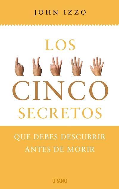 CINCO SECRETOS, LOS | 9788479536794 | IZZO, JOHN | Llibreria Online de Banyoles | Comprar llibres en català i castellà online