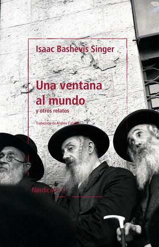 UNA VENTANA AL MUNDO | 9788418930461 | BASHEVIS SINGER, ISAAC | Llibreria Online de Banyoles | Comprar llibres en català i castellà online