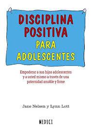 DISCIPLINA POSITIVA PARA ADOLESCENTES | 9788497991735 | NELSEN, JANE/LOTT, LYNN | Llibreria Online de Banyoles | Comprar llibres en català i castellà online