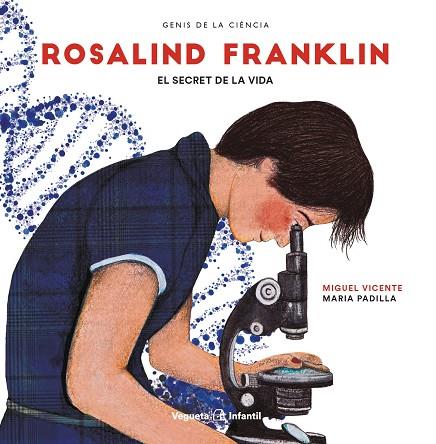 ROSALIND FRANKLIN | 9788417137298 | VICENTE, MIGUEL | Llibreria Online de Banyoles | Comprar llibres en català i castellà online
