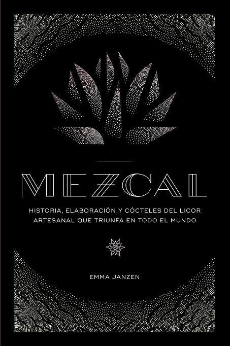 MEZCAL | 9788448024253 | JANZEN, EMMA | Llibreria Online de Banyoles | Comprar llibres en català i castellà online