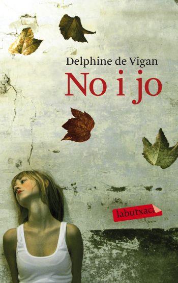 NO I JO | 9788499301211 | DE VIGAN, DELPHINE | Llibreria Online de Banyoles | Comprar llibres en català i castellà online