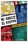MI AMIGO EL KAPPA 1 | 9788419035356 | MIZUKI, SHIGERU | Llibreria Online de Banyoles | Comprar llibres en català i castellà online