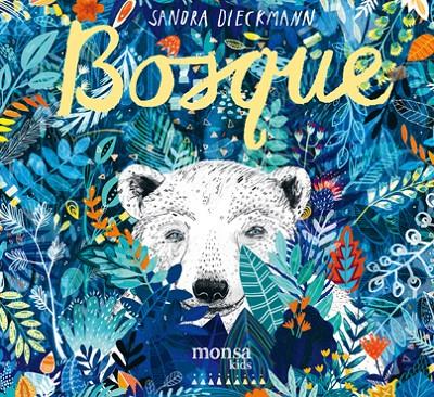 BOSQUE | 9788416500765 | SANDRA DIECKMANN | Llibreria Online de Banyoles | Comprar llibres en català i castellà online