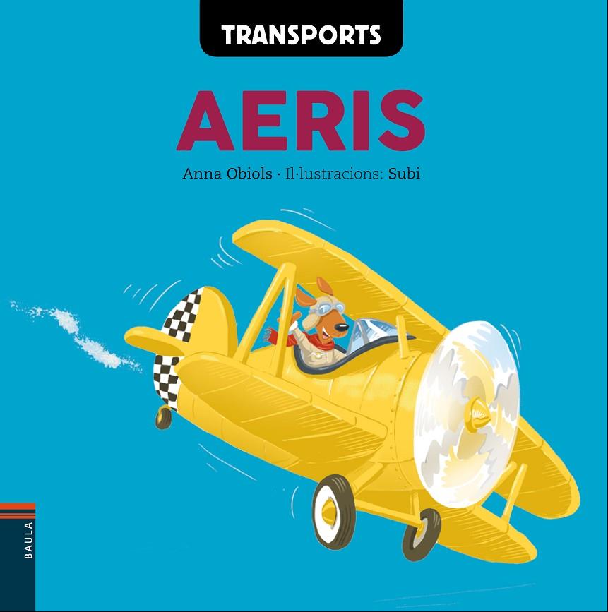 TRANSPORTS AERIS | 9788447932573 | OBIOLS LLOPART, ANNA | Llibreria Online de Banyoles | Comprar llibres en català i castellà online