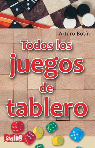 TODOS LOS JUEGOS DE TABLERO | 9788496746602 | BOTIN, ARTURO | Llibreria Online de Banyoles | Comprar llibres en català i castellà online