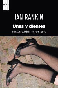 UÑAS Y DIENTES | 9788490061503 | RANKIN, IAN | Llibreria Online de Banyoles | Comprar llibres en català i castellà online