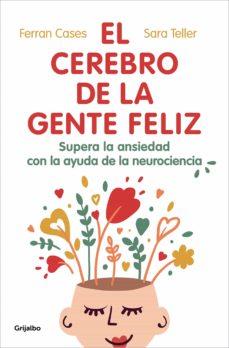 EL CEREBRO DE LA GENTE FELIZ | 9788425360831 | FERRAN CASES | Llibreria Online de Banyoles | Comprar llibres en català i castellà online