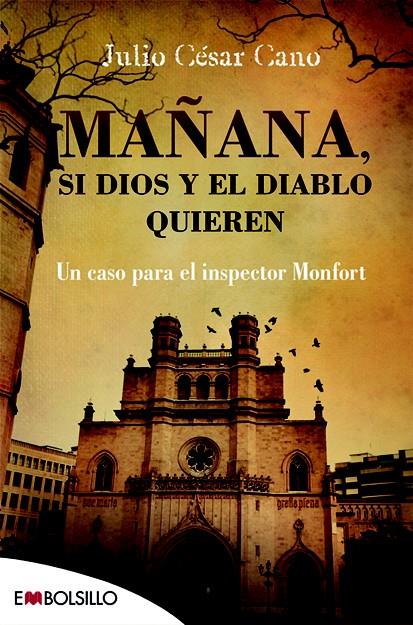 MAÑANA, SI DIOS Y EL DIABLO QUIEREN | 9788416087457 | CANO, JULIO CÉSAR | Llibreria Online de Banyoles | Comprar llibres en català i castellà online
