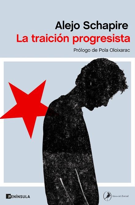 TRAICIÓN PROGRESISTA, LA | 9788499429748 | SCHAPIRE, ALEJO | Llibreria Online de Banyoles | Comprar llibres en català i castellà online