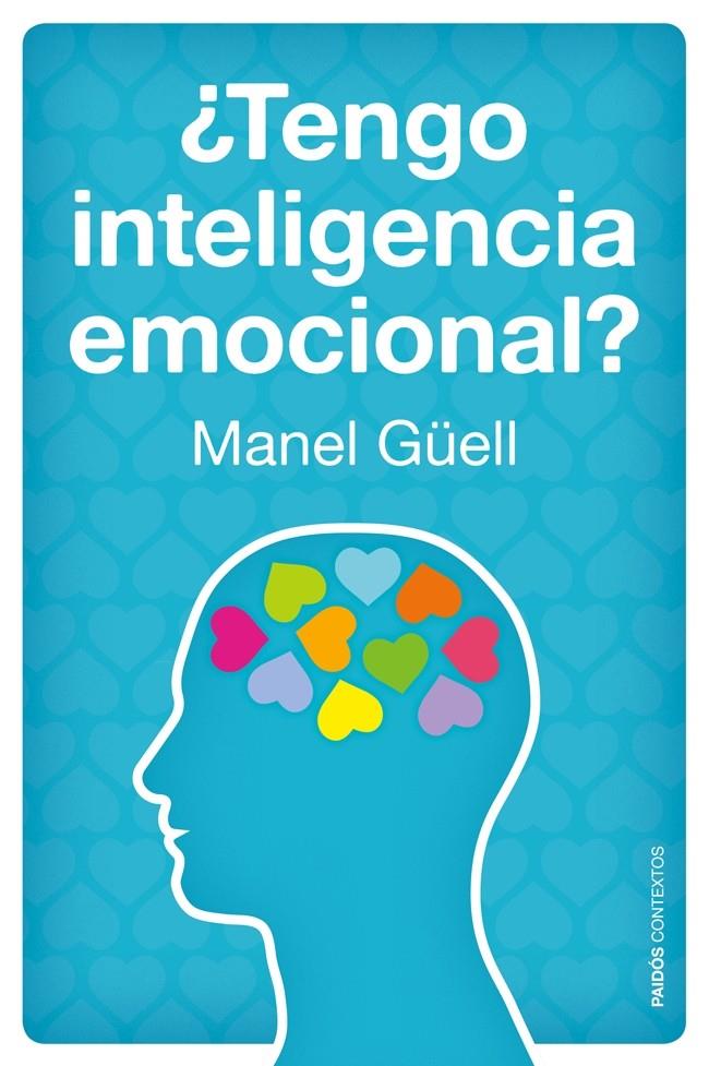 TENGO INTELIGENCIA EMOCIONAL? | 9788449328459 | GÜELL BARCELÓ, MANEL  | Llibreria Online de Banyoles | Comprar llibres en català i castellà online