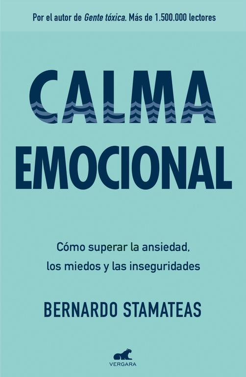 CALMA EMOCIONAL | 9788416076178 | BERNARDO STAMATEAS | Llibreria Online de Banyoles | Comprar llibres en català i castellà online