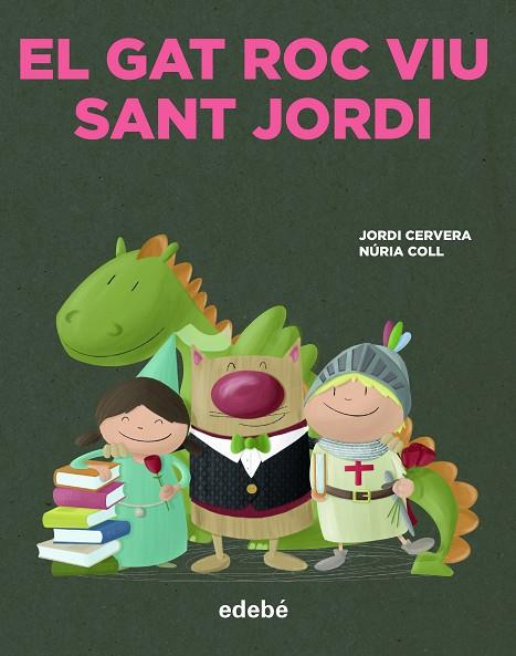 GAT ROC VIU SANT JORDI, EL | 9788468356341 | CERVERA I NOGUÉS, JORDI | Llibreria Online de Banyoles | Comprar llibres en català i castellà online
