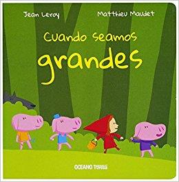 CUANDO SEAMOS GRANDES  | 9786075270784 | LEROY, JEAN | Llibreria Online de Banyoles | Comprar llibres en català i castellà online
