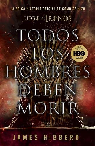 TODOS LOS HOMBRES DEBEN MORIR | 9788401025570 | HIBBERD, JAMES | Llibreria Online de Banyoles | Comprar llibres en català i castellà online