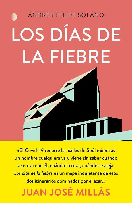 LOS DÍAS DE LA FIEBRE | 9788499988177 | SOLANO MENDOZA, ANDRÉS FELIPE | Llibreria Online de Banyoles | Comprar llibres en català i castellà online