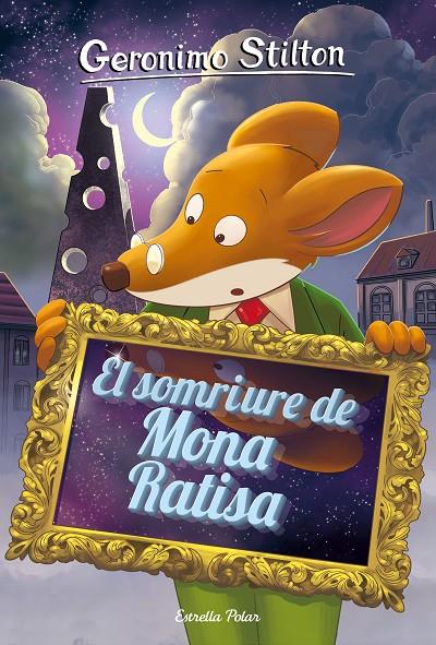 EL SOMRIURE DE MONA RATISA | 9788491377665 | STILTON, GERONIMO | Llibreria Online de Banyoles | Comprar llibres en català i castellà online