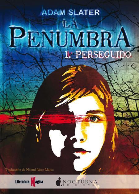 PENUMBRA, LA. 1. PERSEGUIDO | 9788493920067 | SLATER, ADAM | Llibreria Online de Banyoles | Comprar llibres en català i castellà online
